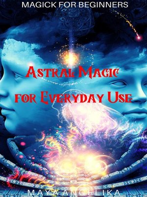 cover image of Astral Magic for Everyday Use